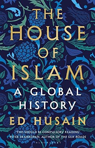 House of Islam. A Global History