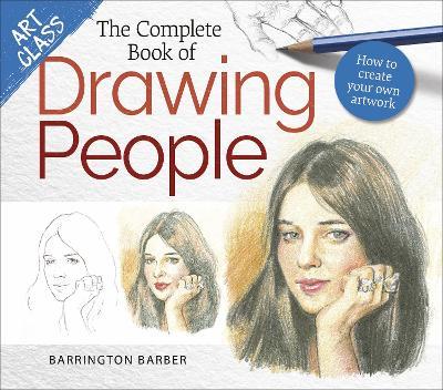 Art Class: The Complete Book of Drawing People