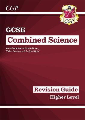 GCSE Combined Science Revision Guide - Higher includes Online Edition, Videos & Quizzes