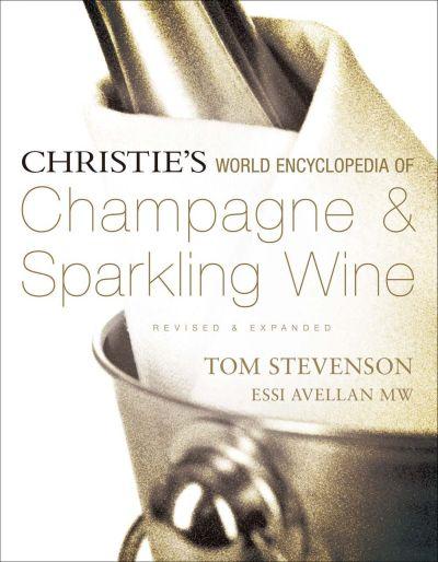 Christie's World Encyclopedia of Champagne & Sparkling Wine