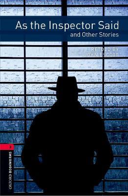 Oxford Bookworms Library: Level 3:: As the Inspector Said and Other Stories