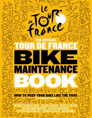 Official Tour de France Bike Maintenance Book