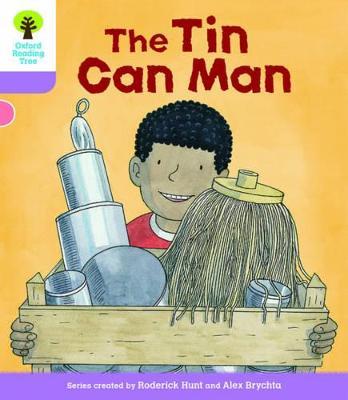 Oxford Reading Tree Biff, Chip and Kipper Stories Decode and Develop: Level 1+: The Tin Can Man
