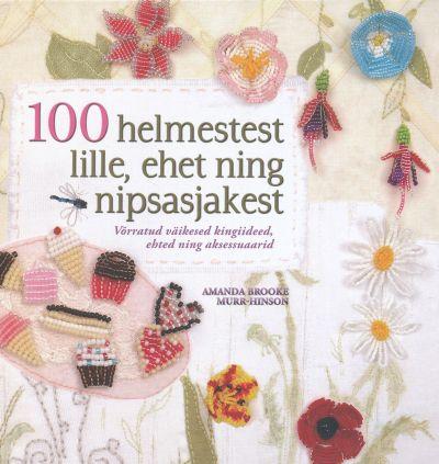 100 helmestest lille, ehet ja nipsasjakest