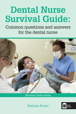 Dental Nurse Survival Guide