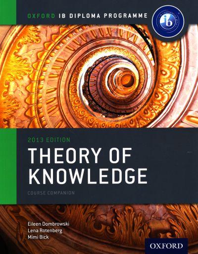 Ib Theory of Knowledge Course Book: Oxford Ib Diploma Progra