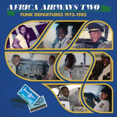 V/A - Africa Airways Two: Funk Departures 1973-82((2015) 2LP
