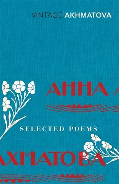 Anna Akhmatova Selected Poems