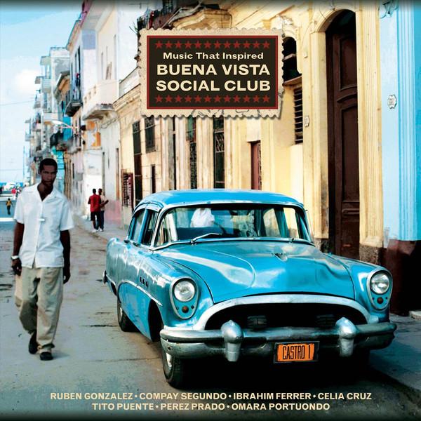 V/A - Music That Inspired Buena Vista Social Club((2009) 2LP