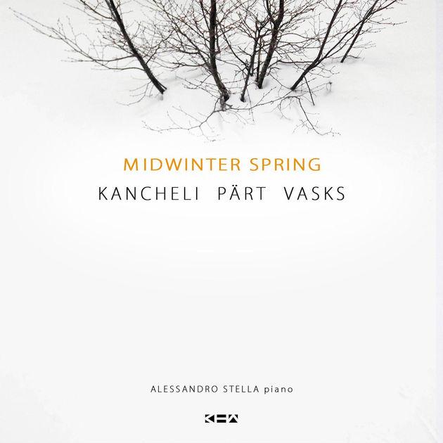 KANCHELI, PÄRT, VASKS - MIDWINTER SPRING (2017) CD