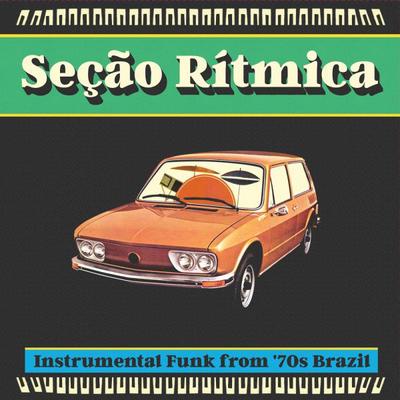 V/A - Secao Ritmica (2017) LP+7"