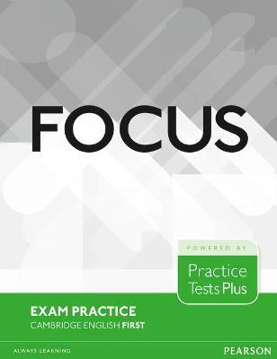 Focus Exam Practice: Cambridge English First