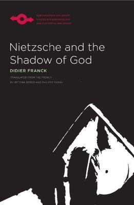 Nietzsche and the Shadow of God