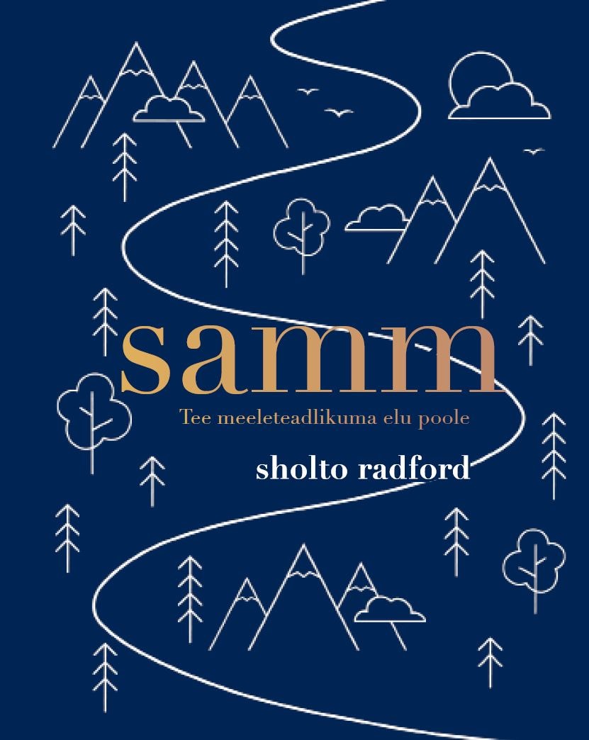 SAMM. TEE MEELETEADLIKUMA ELU POOLE