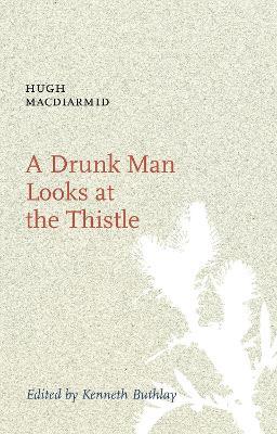Drunk Man Looks at the Thistle