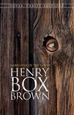Narrative of the Life of Henry Box Brown
