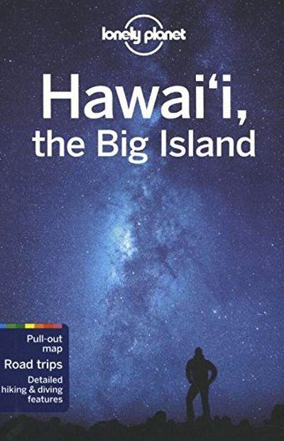 LONELY PLANET: HAWAI'I THE BIG ISLAND