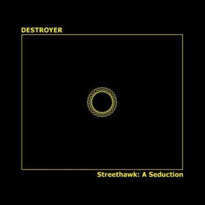 Destroyer - Streethawk: A Seduction (2001) LP