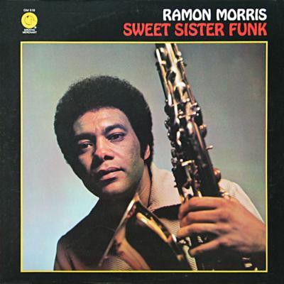 Ramon Morris - Sweet Sister Funk (1974) LP