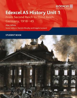 Edexcel GCE History AS Unit 1 F7 From Second Reich to Third Reich: Germany 1918-45