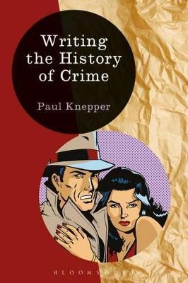 Writing the History of Crime