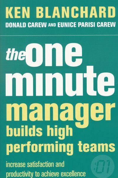 One Minute Manager Builds High Performing Teams