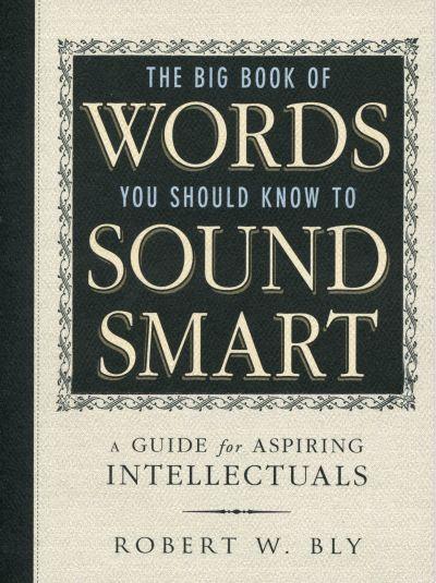 Big Book of Words You Should Know to Sound Smart