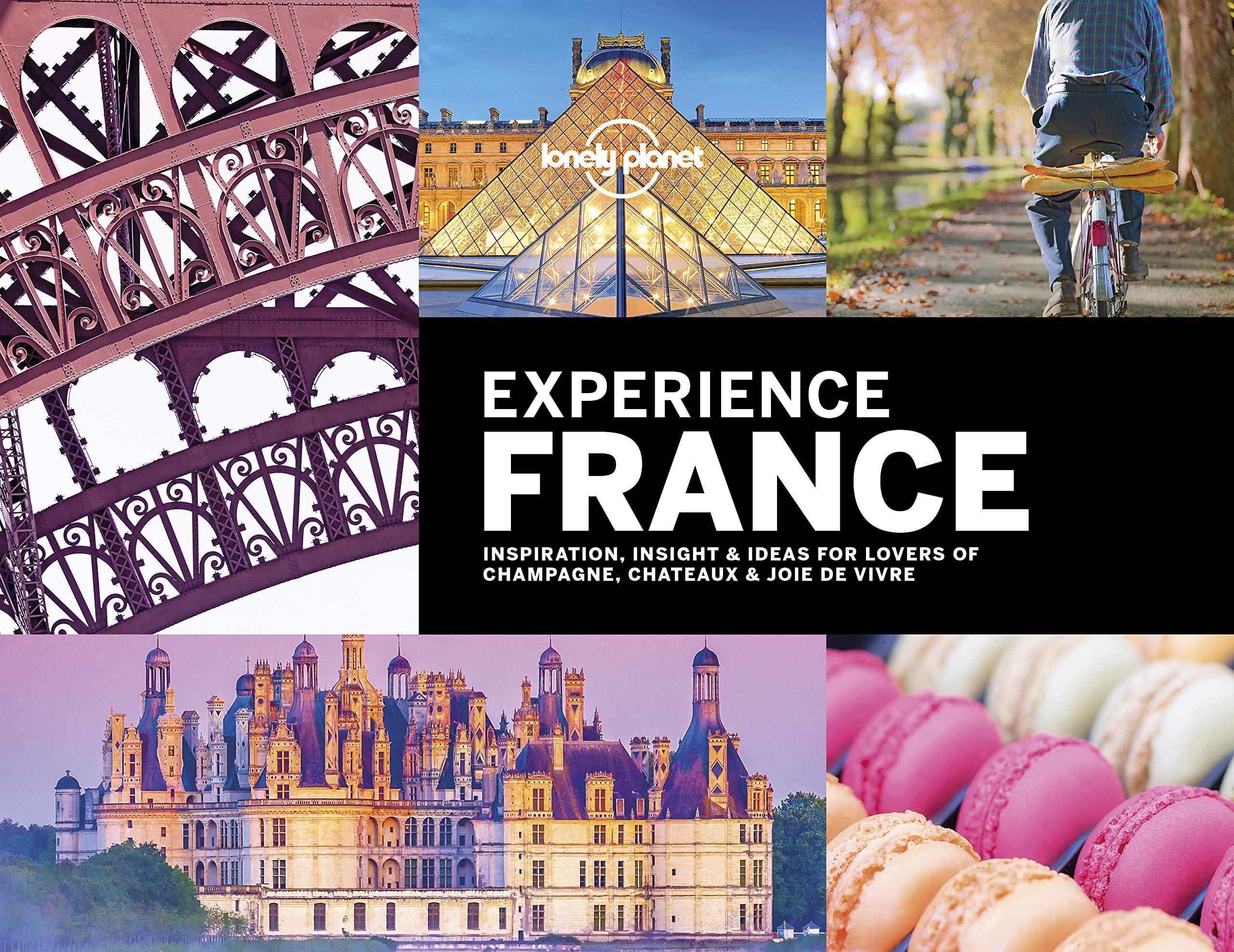 Lonely Planet: Experience France