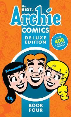 Best Of Archie Comics Book 4 Deluxe Edition