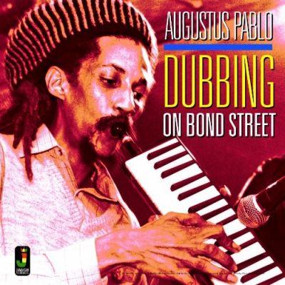 Augustus Bablo - Dubbing on Bond Street LP