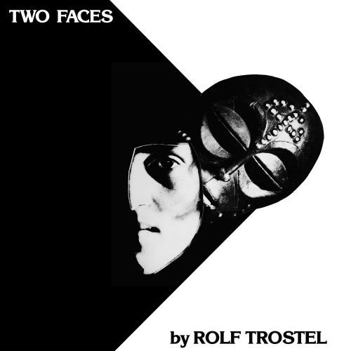 Rolf Trostel - Two Faces (1982) LP