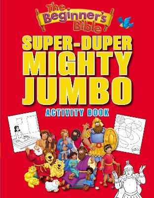 Beginner's Bible Super-Duper, Mighty, Jumbo Activity Book
