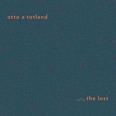 Otto A Totland - Lost (2017) LP