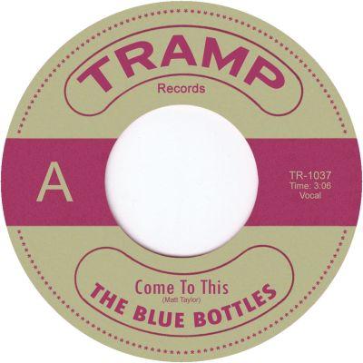 BLUE BOTTLES - COME TO THIS (2014) 7"