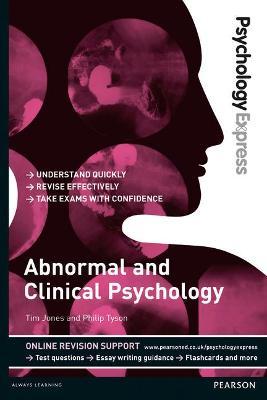 Psychology Express: Abnormal and Clinical Psychology