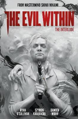 Evil Within Volume 2: The Interlude
