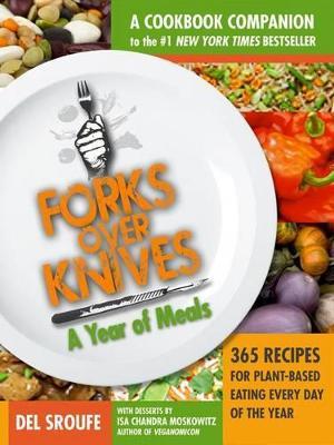 Forks Over Knives Cookbook:Over 300 Recipes for Plant-Based Eating All