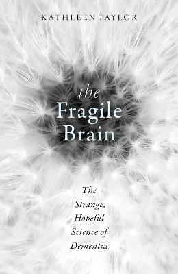 Fragile Brain
