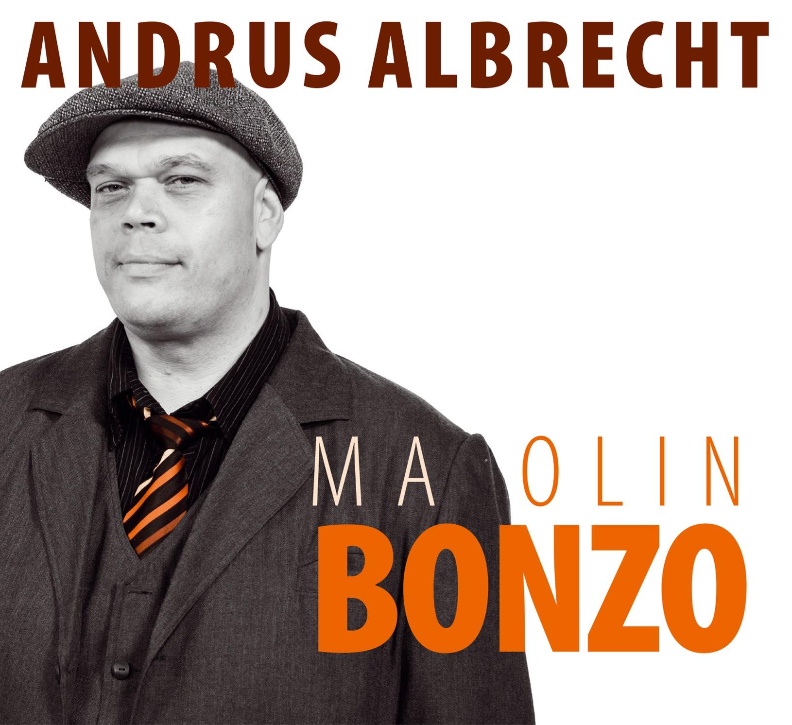 ANDRUS ALBRECHT - MA OLIN BONZO (2017) CD