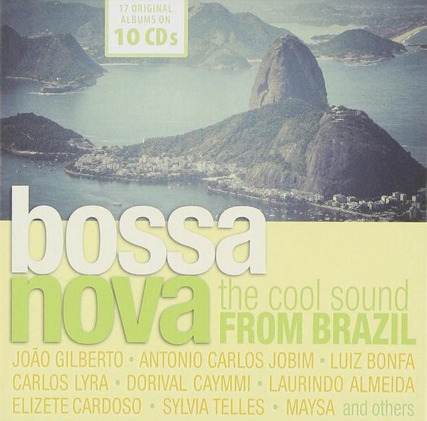 V/A - BOSSA NOVA - THE COOL SOUND FROM BRAZIL (2014) 10CD