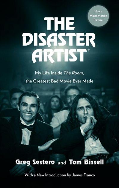 Disaster Artist: My Life Inside The Room, The Greatest Bad Movie Ever Made Film Tie-In