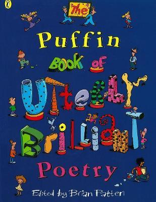 Puffin Book of Utterly Brilliant Poetry