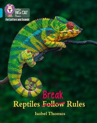 Reptiles Break Rules