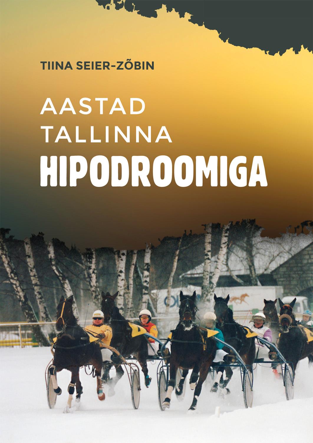 Aastad Tallinna Hipodroomiga