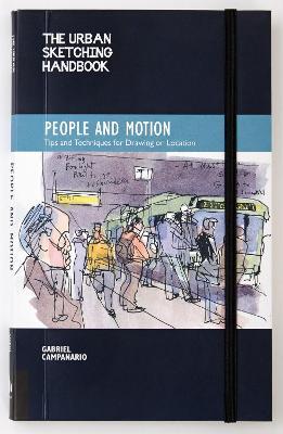 Urban Sketching Handbook People and Motion