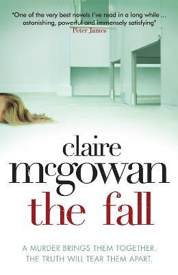 Fall: A murder brings them together. The truth will tear them apart.