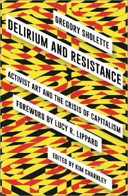 Delirium and Resistance