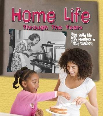Home Life Through the Years