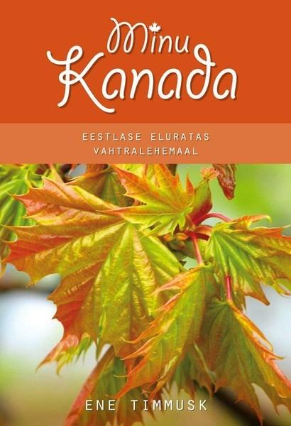 E-raamat: Minu Kanada