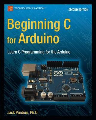 Beginning C for Arduino, Second Edition